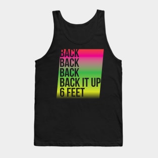 BACK IT UP 6 FEET Tank Top